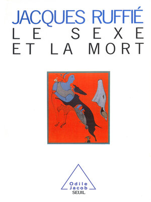 cover image of Le Sexe et la Mort